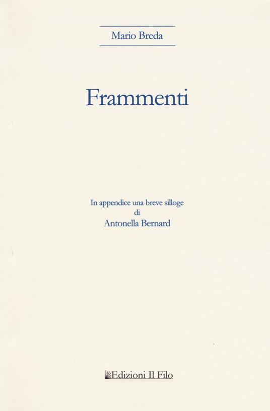 Frammenti. Testo tedesco a fronte - Mario Breda - copertina