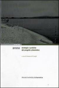 Arona. Strategie e pratiche del progetto urbanistico - copertina