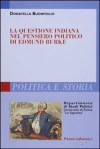 La questione indiana nel pensiero politico di Edmund Burke - Donatella Buonfiglio - copertina