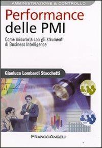 Performance delle PMI. Come misurarla con gli strumenti di business intelligence - Gianluca Lombardi Stocchetti - copertina