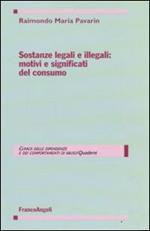 Sostanze legali e illegali: motivi e significati del consumo