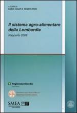 Il sistema agro-alimentare della Lombardia. Rapporto 2008