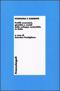 Economia e ambiente. Profili economici, giuridici e sociali dello sviluppo sostenibile in Italia - copertina