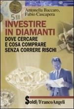 Investire in diamanti. Dove cercare e cosa comprare senza correre rischi