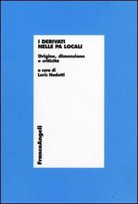 I derivati nelle PA locali. Origine, dimensione e criticità - copertina