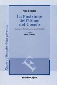 La posizione dell'uomo nel cosmo. Traduzione dall'edizione originale del 1928 - Max Scheler - copertina