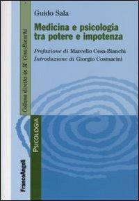 Medicina e psicologia tra potere e impotenza - Guido Sala - copertina