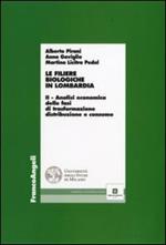 Le filiere biologiche in Lombardia. Vol. 2: Analisi economica delle fasi di trasformazione, distribuzione e consumo.