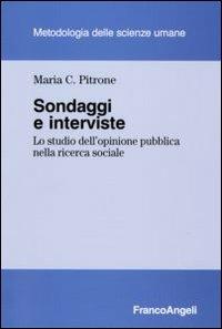 Sondaggi e interviste. Lo studio dell'opinione pubblica nella ricerca sociale - Maria Concetta Pitrone - copertina