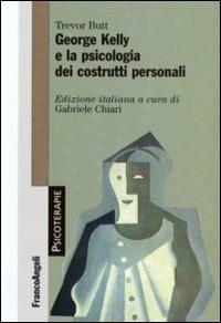 George Kelly e la psicologia dei costrutti personali - Trevor Butt - copertina