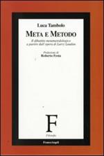 Meta e metodo. Il dibattito metametodologico a partire dall'opera di Larry Laudan