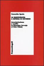La bancocrazia a sistema di governo. Associazionismo e credito in Giuseppe Corvaja (1785-1860)