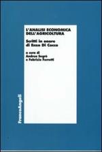 L' analisi economica dell'agricoltura. Scritti in onore di Enzo di Cocco