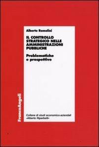 Il controllo strategico nelle amministrazioni pubbliche. Problematiche e prospettive - Alberto Romolini - copertina
