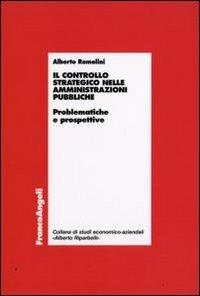 Il controllo strategico nelle amministrazioni pubbliche. Problematiche e prospettive - Alberto Romolini - copertina