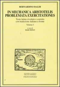 Libro In Mechanica Aristotelis problemata exercitationes Bernardino Baldi