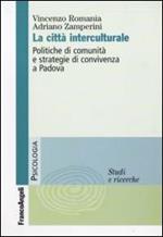 La città interculturale. Politiche di comunità e strategie di convivenza a Padova