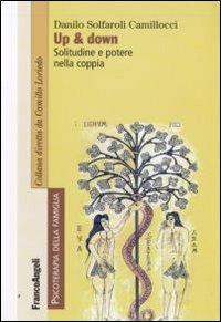 Up & down. Solitudine e potere nella coppia - Danilo Solfaroli Camillocci - copertina