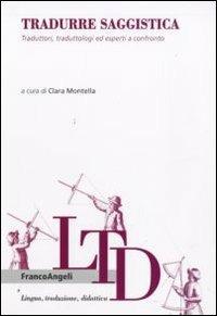 Tradurre saggistica. Traduttori, traduttologi ed esperti a confronto - copertina