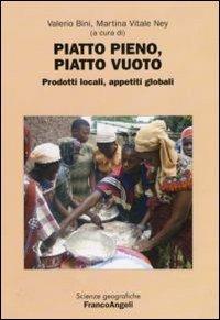 Piatto pieno, piatto vuoto. Prodotti locali, appetiti globali. Atti della 3ª Giornata di studi «Le ricchezze dell'Africa». (Milano, 2 aprile, 2008) - copertina