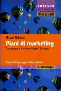 Piani di marketing. Come prepararli e come utilizzarli al meglio - Malcolm H. McDonald - copertina