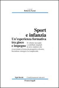 Sport e infanzia. Un'esperienza formativa tra gioco e impegno - copertina