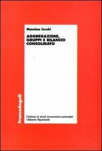 Aggregazioni, gruppi e bilancio consolidato - Massimo Cecchi - copertina