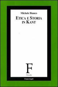 Etica e storia in Kant - Michele Bianco - copertina