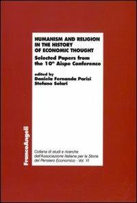 Humanism and religion in the history of economic thought. Selected Papers fron the 10th Aispe Conference - copertina