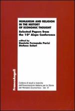 Humanism and religion in the history of economic thought. Selected Papers fron the 10th Aispe Conference