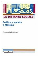 La distanza sociale. Politica e società a Messina