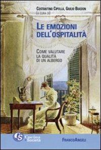 Le emozioni dell'ospitalità. Come valutare la qualità di un albergo - copertina