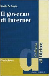 Il governo di internet - Davide De Grazia - copertina