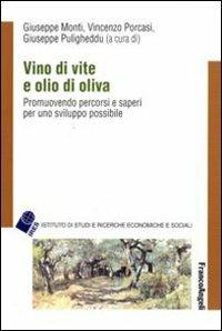 Vino di vite e olio di oliva. Promuovendo percorsi e saperi per uno sviluppo sostenibile - copertina