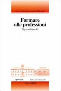 Formare alle professioni. Figure della sanità - copertina