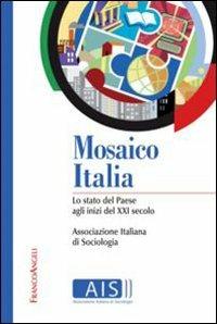 Mosaico Italia. Lo stato del Paese agli inizi del XXI secolo - copertina