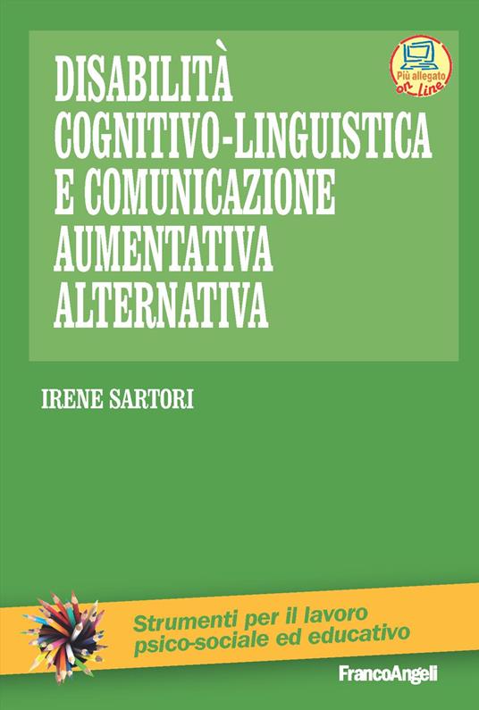 Disabilità cognitivo-linguistica e comunicazione aumentativa alternativa - Irene Sartori - copertina