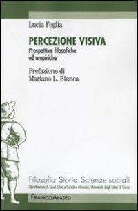 Percezione visiva. Prospettive filosofiche ed empiriche - Lucia Foglia - copertina