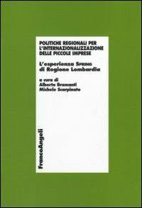Politiche regionali per l'internazionalizzazione delle piccole imprese. L'esperienza Spring di Regione Lombardia - copertina
