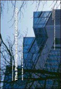 The palimpsest of technology. Jurij Kobe & Atelier Arhitekti. Ediz. italiana e inglese - Domenico Potenza - copertina