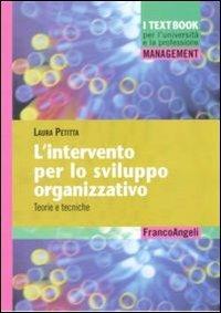 L' intervento per lo sviluppo organizzativo. Teorie e tecniche - Laura Petitta - copertina