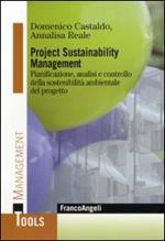 Project sustainability management. Pianificazione, analisi e controllodella sostenibilità ambientale del progetto