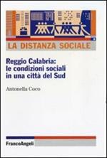 La distanza sociale. Reggio Calabria: le condizioni sociali in una città del Sud
