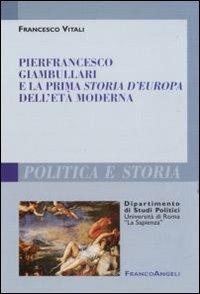 Pierfrancesco Giambullari e la prima storia d'Europa dell'età moderna - Francesco Vitali - copertina