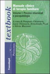 Manuale clinico di terapia familiare. Vol. 1: Processi relazionali e psicopatologia - copertina