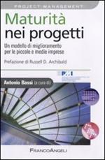 Maturità nei progetti. Un modello di miglioramento per le piccole e medie imprese