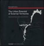 The urban potential of external territories. Ediz. italiana