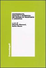 Sostenibilità, qualità e sicurezza nei sistemi di trasporto e logistica