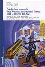 L' evoluzione statutaria della provincia autonoma di Trento dopo le riforme del 2001