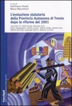 L' evoluzione statutaria della provincia autonoma di Trento dopo le riforme del 2001